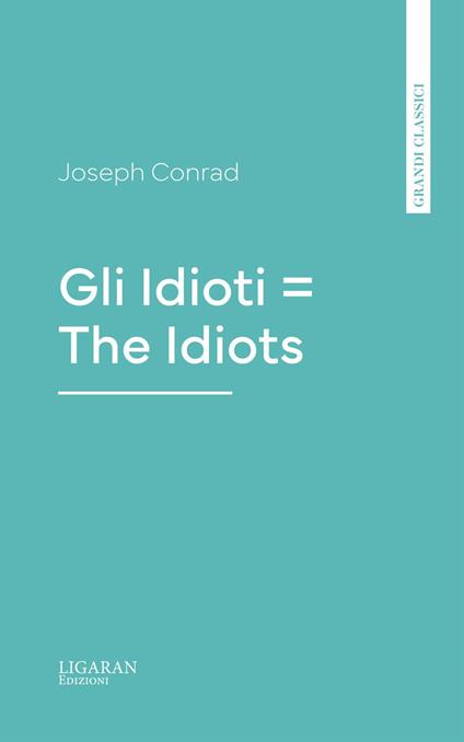 Gli Idioti = The Idiots - Joseph Conrad - ebook