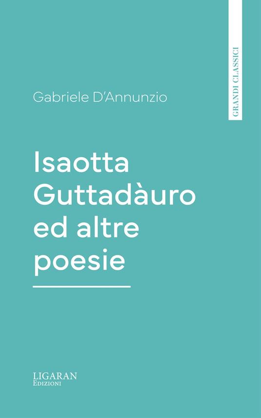 Isaotta Guttadàuro ed altre poesie - Gabriele D'Annunzio - ebook