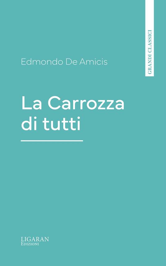 La Carrozza di tutti - Edmondo De Amicis - ebook