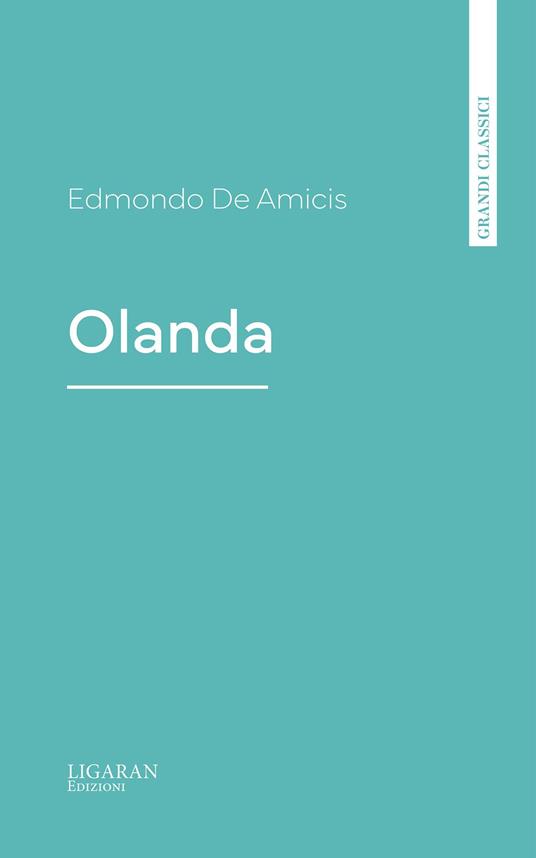 Olanda - Edmondo De Amicis - ebook