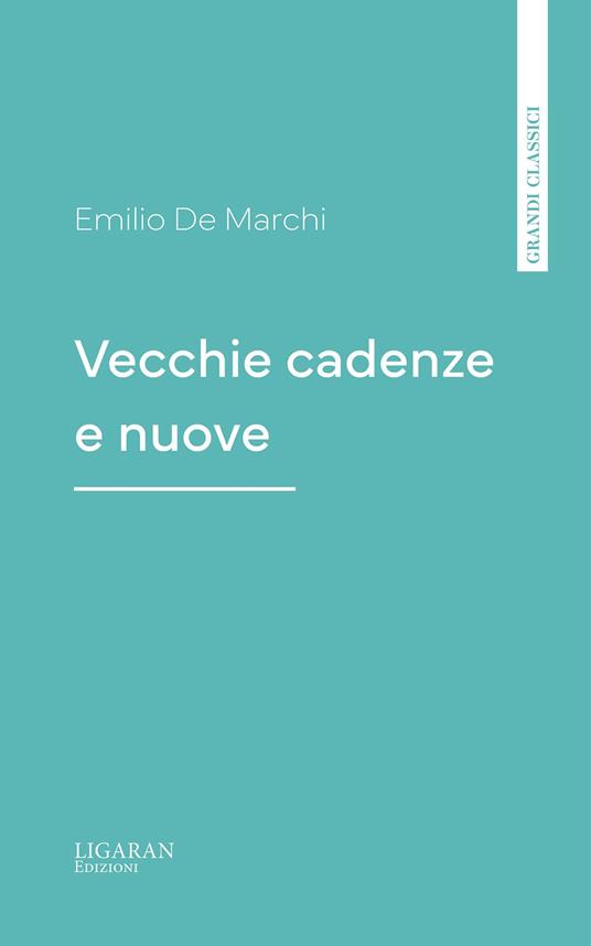 Vecchie cadenze e nuove - Emilio De Marchi - ebook