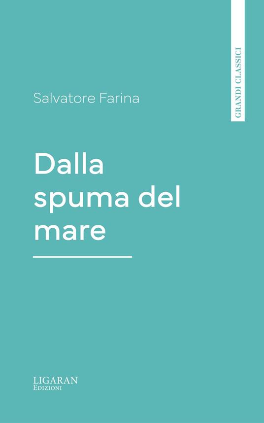 Dalla spuma del mare - Salvatore Farina - ebook