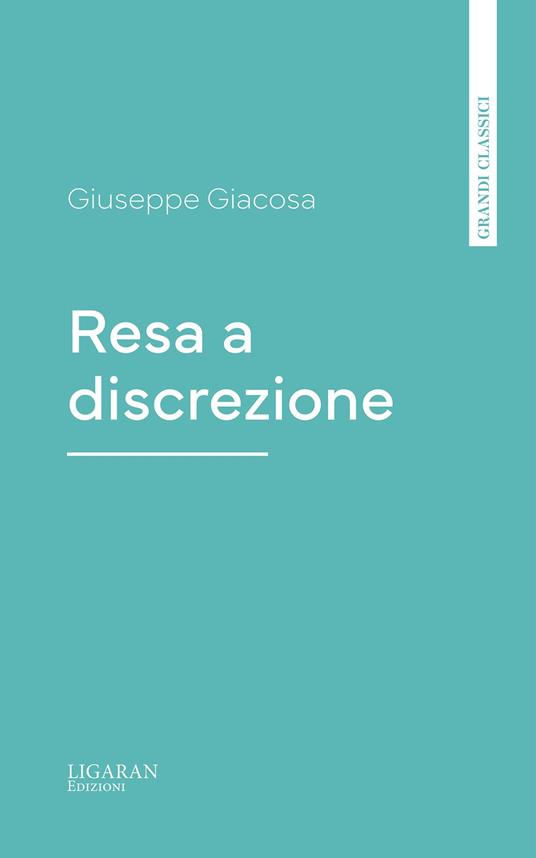 Resa a discrezione - Giuseppe Giacosa - ebook