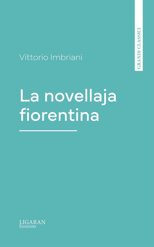 La novellaja fiorentina - Vittorio Imbriani - ebook