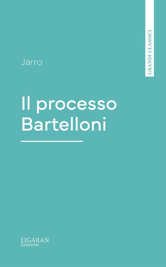 Il processo Bartelloni - Jarro - ebook