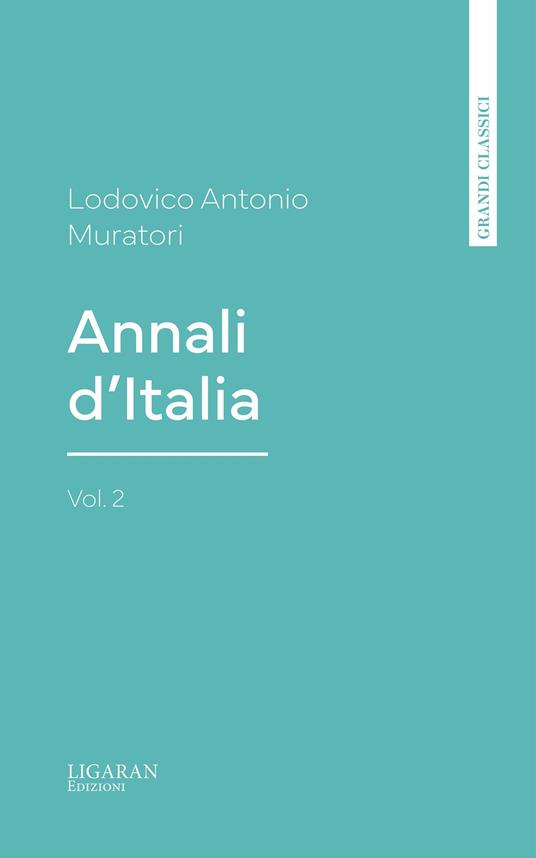Annali d'Italia, vol. 2 - Lodovico Antonio Muratori - ebook