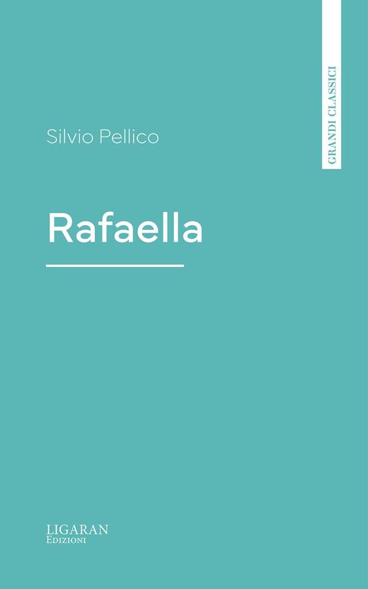 Rafaella - Silvio Pellico - ebook