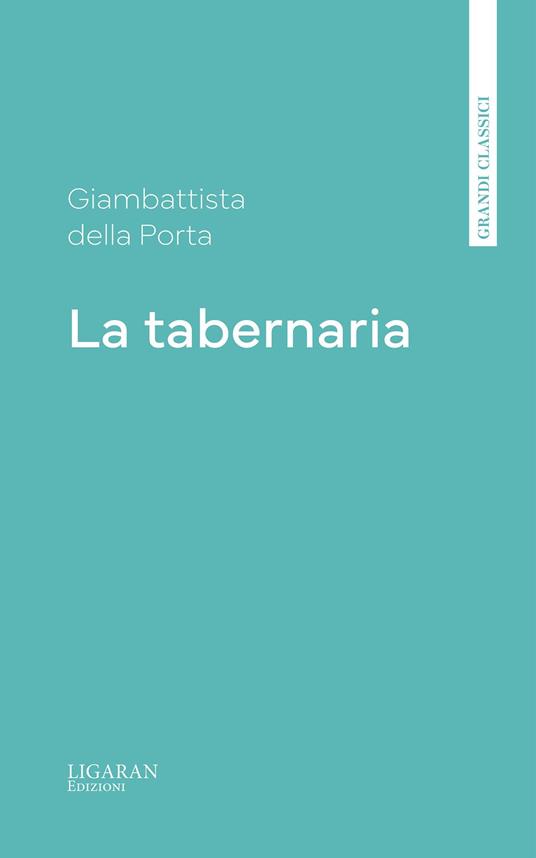 La tabernaria - Giambattista della Porta - ebook