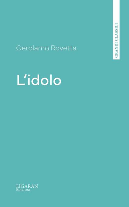 L'idolo - Gerolamo Rovetta - ebook