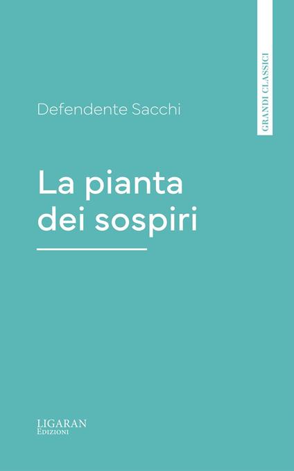 La pianta dei sospiri - Defendente Sacchi - ebook