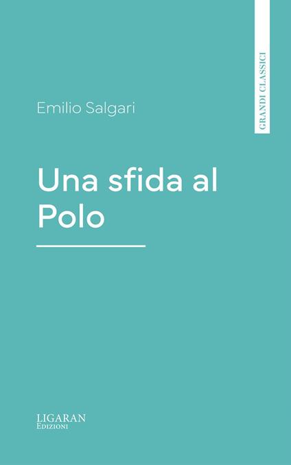 Una sfida al Polo - Emilio Salgari - ebook