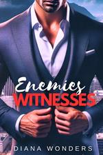 Enemies Witnesses
