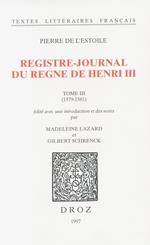 Registre-journal du règne de Henri III. Tome III, 1579-1581