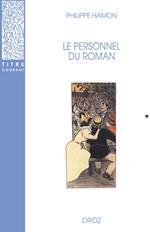 Le Personnel du roman : Le système des personnages dans les Rougon-Macquart d'Emile Zola