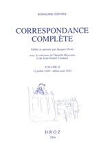 Correspondance complète. Volume II, 11 juillet 1820 - début août 1832