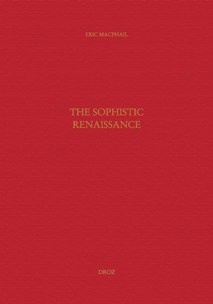 The Sophistic Renaissance