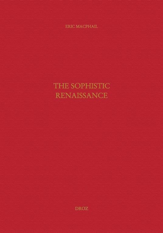 The Sophistic Renaissance