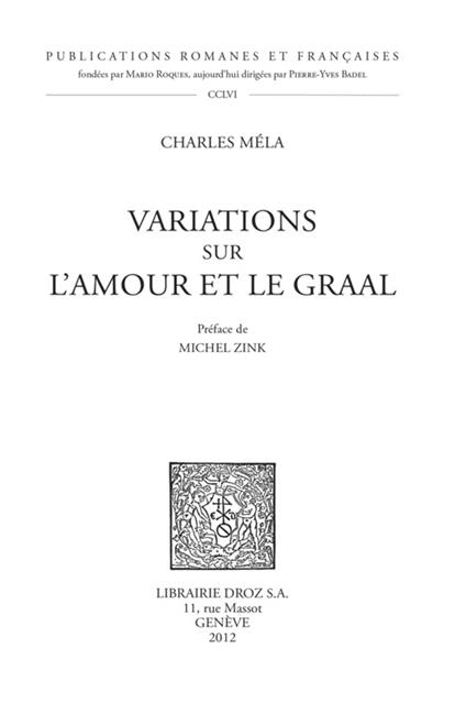 Variations sur l'amour et le Graal