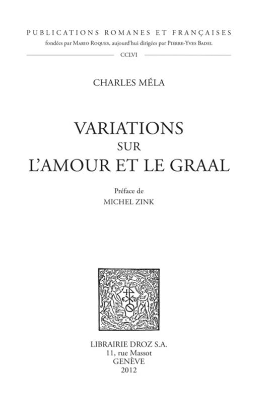 Variations sur l'amour et le Graal