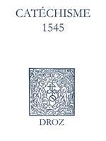 Recueil des opuscules 1566. Catéchisme (1545)