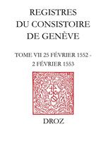 Registres du Consistoire de Genève au temps de Calvin