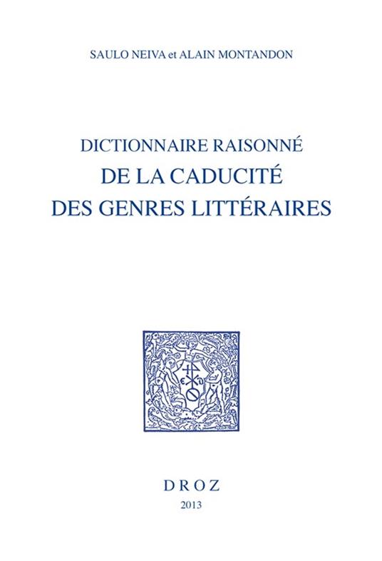 Dictionnaire raisonné de la caducité des genres littéraires