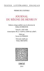 Journal du règne de Henri IV. Tome II: 1592-1594