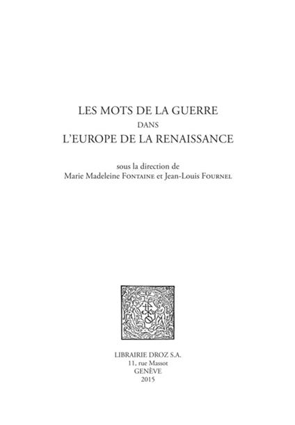 Les mots de la guerre dans l'Europe de la Renaissance