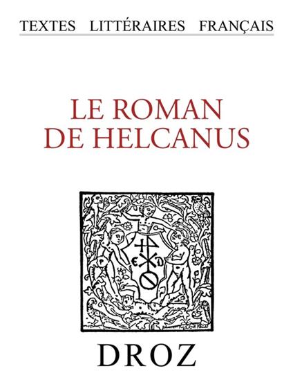 Le roman de Helcanus