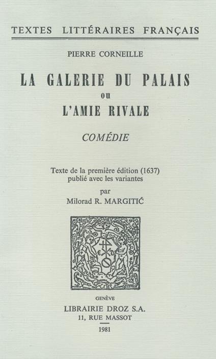 La Galerie du Palais ou l’Amie rivale : comédie