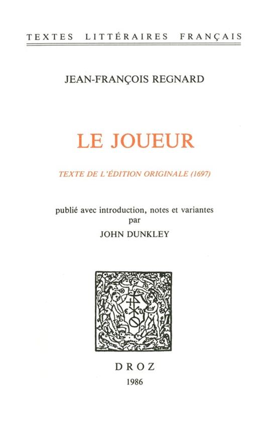 Le Joueur. Texte de l’édition originale (1697)