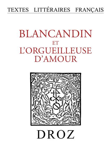 Blancandin et l'Orgueilleuse d'Amour