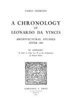 A Chronology of Leonardo da Vinci's Architectural studies after 1500 ; in appendix : a Letter to Pope Leo X on the Architecture of Ancient Rome