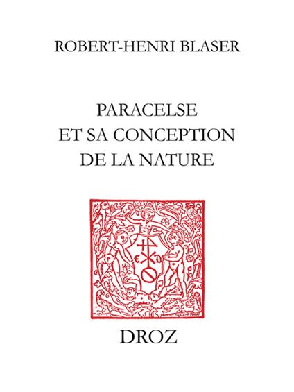 Paracelse et sa conception de la nature