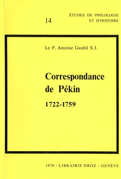 Correspondance de Pékin : 1722-1759 / Préface par Paul Demiéville