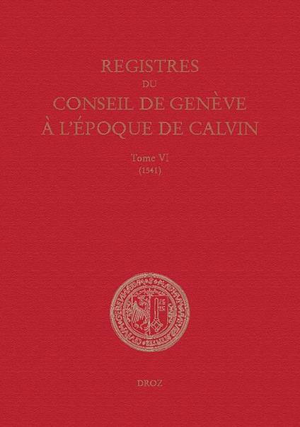 Registres du Conseil de Genève à l'époque de Calvin