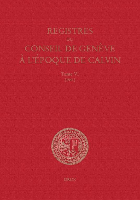 Registres du Conseil de Genève à l'époque de Calvin