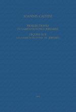 Praelectiones in Lamentationes Jeremiae / Leçons sur les Lamentations de Jérémie