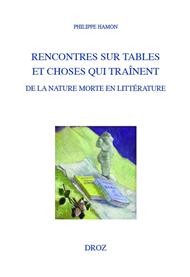 Rencontres sur tables et choses qui traînent