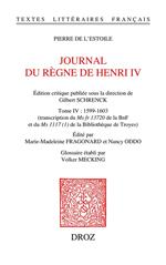Journal du règne de Henri IV. Tome IV: 1599-1603