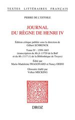 Journal du règne de Henri IV. Tome IV: 1599-1603