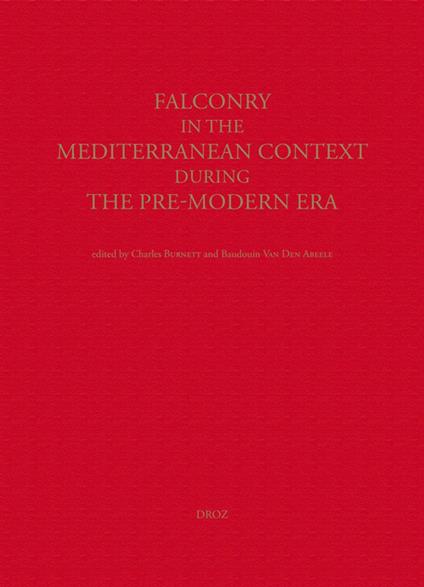 Falconry in the Mediterranean Context During the Pre-Modern Era