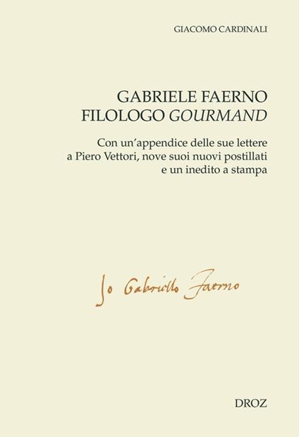 Gabriele Faerno filologo gourmand - Giacomo Cardinali - ebook