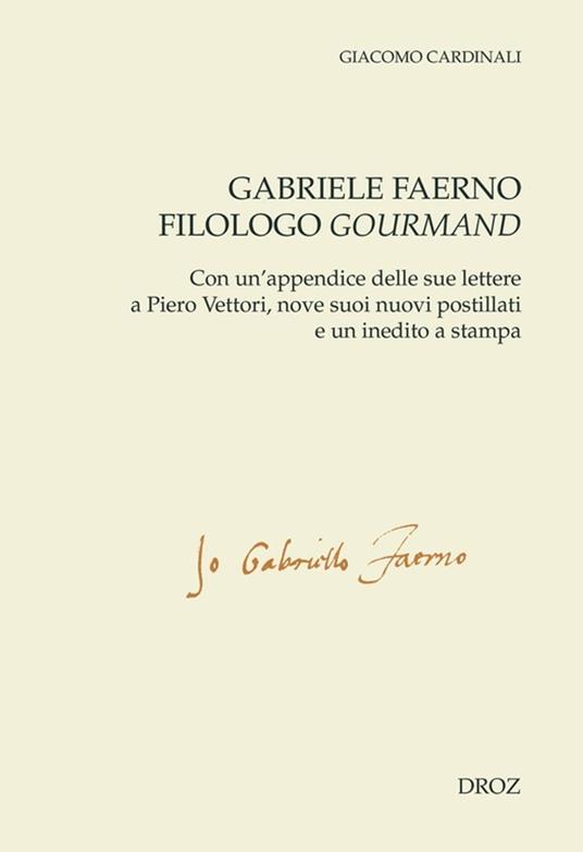 Gabriele Faerno filologo gourmand - Giacomo Cardinali - ebook