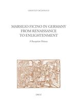 Marsilio Ficino in Germany from Renaissance to Enlightenment