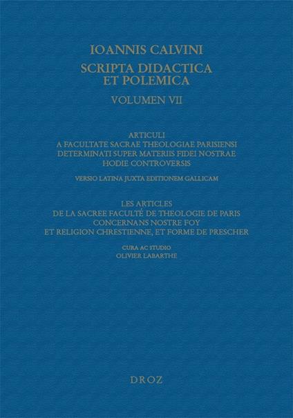 Articuli a Facultate sacrae theologiae Parisiensi determinati super materiis fidei nostrae hodie controversis