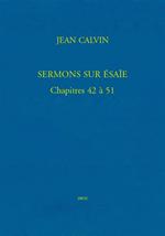 Sermons sur Ésaïe. Chapitres 42 à 51