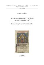 La vie de Marie et de Jésus mise en roman