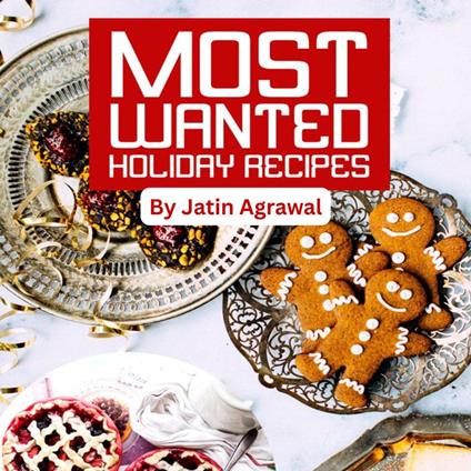Most Wanted Holiday Recipes