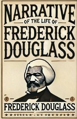 Narrative Of The Life Frederick Douglass(Illustrated) - Frederick Douglass - cover